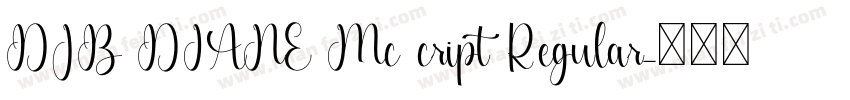DJB DIANE Mc cript Regular字体转换